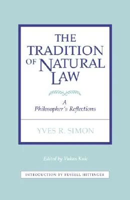 Tradición de Derecho Natural: Reflexiones de un filósofo - Tradition of Natural Law: A Philosopher's Reflections