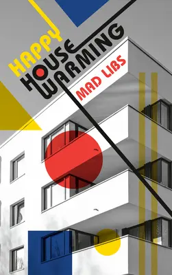 Feliz inauguración Mad Libs - Happy Housewarming Mad Libs