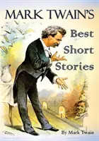 Los mejores cuentos de Mark Twain - Mark Twain's Best Short Stories