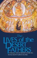 Vidas de los Padres del Desierto: Historia Monachorum in Aegypto - Lives of the Desert Fathers: The Historia Monachorum in Aegypto