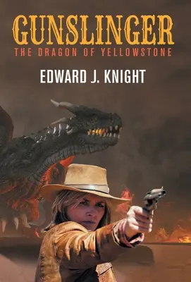 El pistolero El dragón de Yellowstone - Gunslinger: The Dragon of Yellowstone