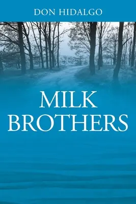 Hermanos de leche - Milk Brothers