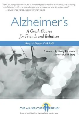 Alzheimer: Curso acelerado para amigos y familiares - Alzheimer's: A Crash Course for Friends and Relatives