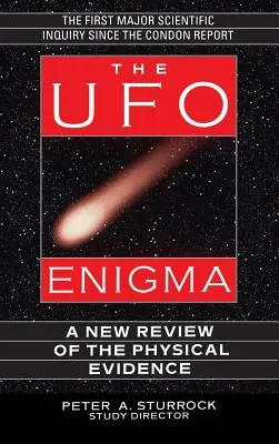 El Enigma OVNI: Una nueva revisión de las pruebas físicas - The UFO Enigma: A New Review of the Physical Evidence