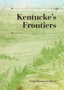 Las fronteras de Kentucke - Kentucke's Frontiers