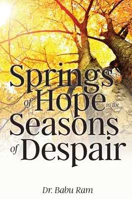 Manantiales de esperanza en tiempos de desesperación - Springs of Hope in the Seasons of Despair