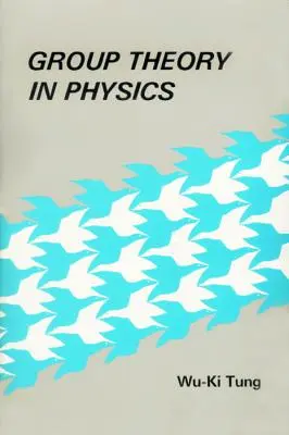 Teoría de Grupos en Física: Una introducción a los principios de simetría, representaciones de grupo y funciones especiales en física clásica y cuántica - Group Theory in Physics: An Introduction to Symmetry Principles, Group Representations, and Special Functions in Classical and Quantum Physics