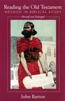 Lectura del Antiguo Testamento, revisado y ampliado: El método en el estudio bíblico - Reading the Old Testament, Revised and Expanded: Method in Biblical Study