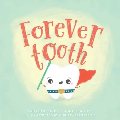 Dientes para siempre - Forever Tooth