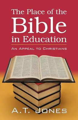 El lugar de la Biblia en la educación - The Place of the Bible in Education