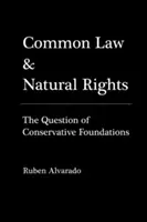 Derecho consuetudinario y derechos naturales - Common Law & Natural Rights