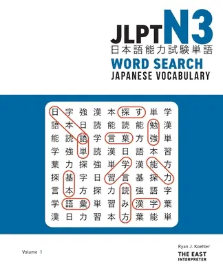 JLPT N3 Vocabulario Japonés Sopa de Letras: Rompecabezas de lectura de kanji para dominar el examen de aptitud en japonés - JLPT N3 Japanese Vocabulary Word Search: Kanji Reading Puzzles to Master the Japanese-Language Proficiency Test