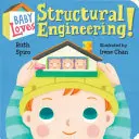 Baby ama la ingeniería estructural - Baby Loves Structural Engineering!