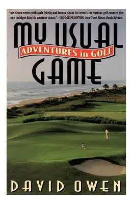 Mi juego habitual: Aventuras en el golf - My Usual Game: Adventures in Golf