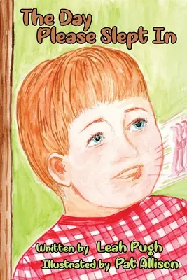 El día en que, por favor, se durmió hasta tarde - The Day Please Slept In