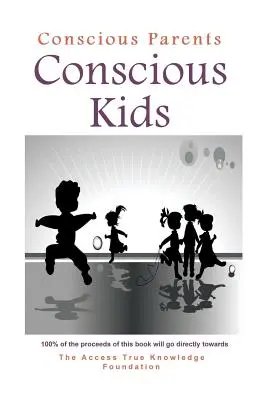 Padres conscientes, hijos conscientes - Conscious Parents, Conscious Kids