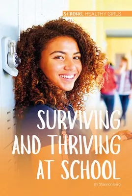 Sobrevivir y prosperar en la escuela - Surviving and Thriving at School