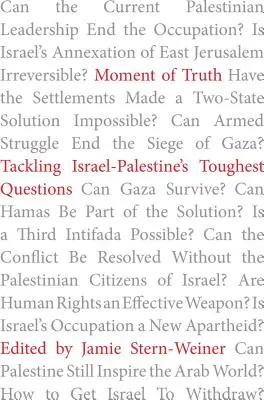 El momento de la verdad: abordar las cuestiones más difíciles de Israel-Palestina - Moment of Truth: Tackling Israel-Palestine's Toughest Questions