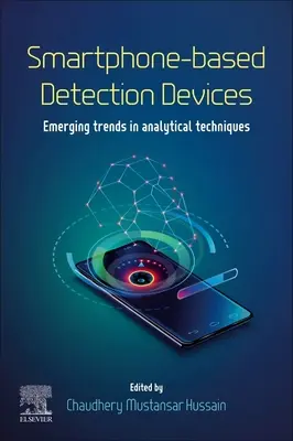 Dispositivos de detección basados en teléfonos inteligentes: Tendencias emergentes en técnicas analíticas - Smartphone-Based Detection Devices: Emerging Trends in Analytical Techniques