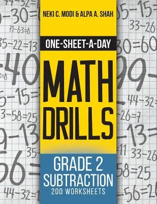 Ejercicios de matemáticas de una hoja al día: Grado 2 Resta - 200 Hojas de Trabajo (Libro 4 de 24) - One-Sheet-A-Day Math Drills: Grade 2 Subtraction - 200 Worksheets (Book 4 of 24)