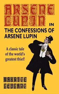 Las confesiones de Arsène Lupin - The Confessions of Arsene Lupin