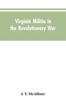 La milicia de Virginia en la Guerra de la Independencia: Datos de McAllister - Virginia Militia in the Revolutionary War: McAllister's Data