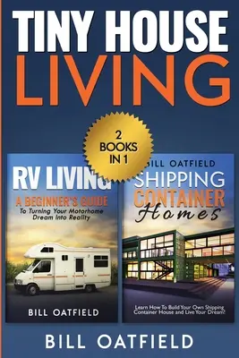 Vivir en una casa pequeña: RV Living & Shipping Container Homes - Tiny House Living: RV Living & Shipping Container Homes