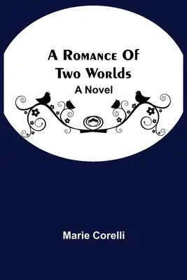 Un romance de dos mundos - A Romance Of Two Worlds