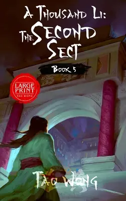 Mil Li: La segunda secta: Libro 5 de Mil Li - A Thousand Li: The Second Sect: Book 5 of A Thousand Li