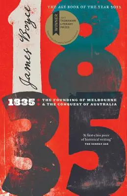 1835: La fundación de Melbourne y la conquista de Australia - 1835: The Founding of Melbourne & the Conquest of Australia