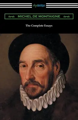 Los ensayos completos de Michel de Montaigne - The Complete Essays of Michel de Montaigne