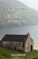 Peregrinación con los Leprechauns: Historia real de un viaje místico por Irlanda - Pilgrimage with the Leprechauns: A True Story of a Mystical Tour of Ireland