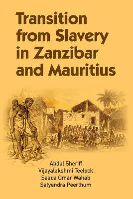 Transición de la esclavitud en Zanzíbar y Mauricio - Transition from Slavery in Zanzibar and Mauritius