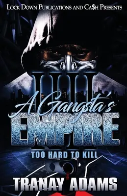 El imperio de un gángster 4: Demasiado difícil de matar - A Gangsta's Empire 4: Too Hard to Kill