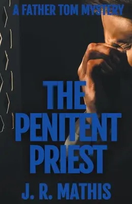 El sacerdote penitente - The Penitent Priest