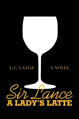 Sir Lance: el café con leche de una dama - Sir Lance: a Lady's Latte