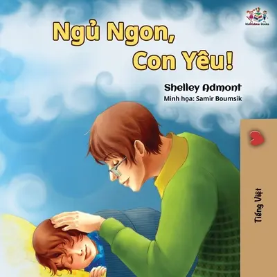 ¡Buenas noches, amor mío! (Libro en vietnamita para niños) - Goodnight, My Love! (Vietnamese language book for kids)