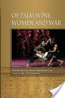 De vino de palma, mujeres y guerra: la expedición naval mongola a Java en el siglo XIII - Of Palm Wine, Women and War: The Mongolian Naval Expedition to Java in the 13th Century