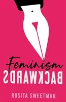 El feminismo al revés - Feminism Backwards