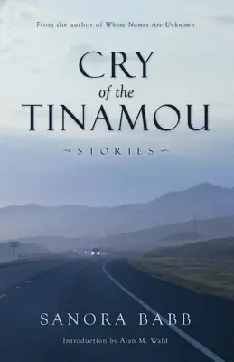 El grito del Tinamú: Historias - Cry of the Tinamou: Stories