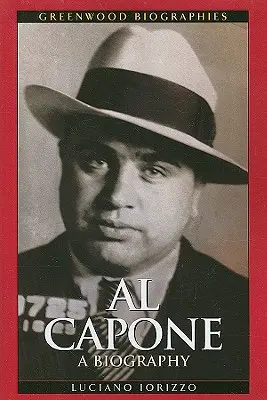 Al Capone: Una biografía - Al Capone: A Biography