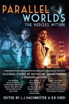 Mundos paralelos: Los héroes interiores - Parallel Worlds: The Heroes Within