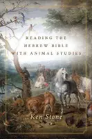 Leer la Biblia hebrea con estudios sobre animales - Reading the Hebrew Bible with Animal Studies