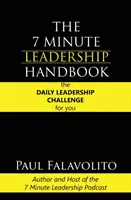 Manual de liderazgo en 7 minutos - The 7 Minute Leadership Handbook