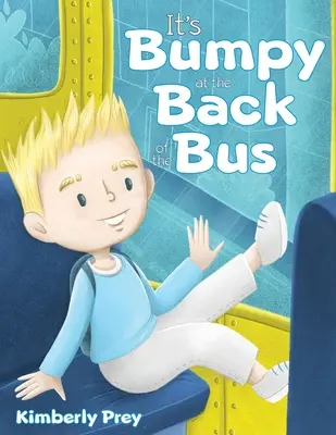 La parte trasera del autobús está llena de baches - It's Bumpy at the Back of the Bus