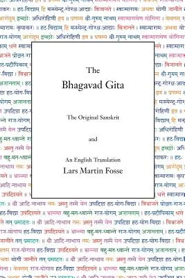 El Bhagavad Gita: El original sánscrito y una traducción al inglés - The Bhagavad Gita: The Original Sanskrit and An English Translation