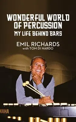 El maravilloso mundo de la percusión: Mi vida entre rejas - Wonderful World of Percussion: My Life Behind Bars