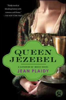 La reina Jezabel: Una novela de Catalina de Médicis - Queen Jezebel: A Catherine De' Medici Novel