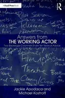 Respuestas del actor en activo: Dos columnistas entre bastidores comparten diez años de consejos - Answers from the Working Actor: Two Backstage Columnists Share Ten Years of Advice