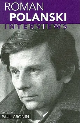 Roman Polanski: Entrevistas - Roman Polanski: Interviews